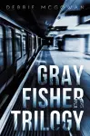 Gray Fisher Trilogy cover