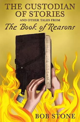 The Custodian of Stories and Other Tales from The Book of Reasons cover