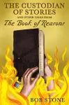 The Custodian of Stories and Other Tales from The Book of Reasons cover