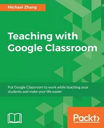 Teaching with Google Classroom cover