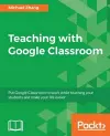 Teaching with Google Classroom cover