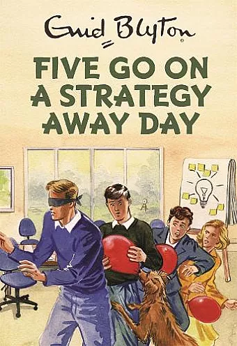 Five Go On A Strategy Away Day cover