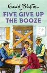 Five Give Up the Booze cover