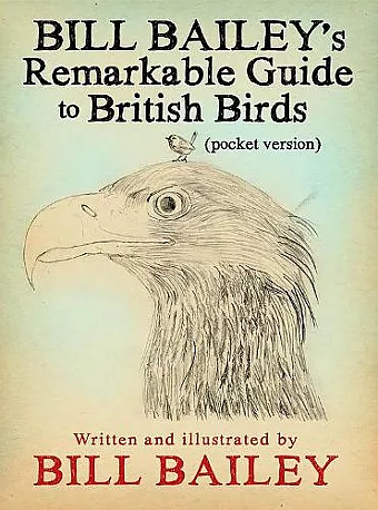 Bill Bailey's Remarkable Guide to British Birds cover