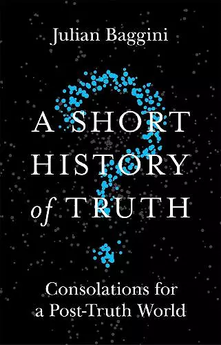 A Short History of Truth cover