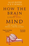 How The Brain Lost Its Mind cover