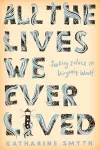 All the Lives We Ever Lived cover