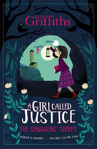 A Girl Called Justice: The Smugglers' Secret cover