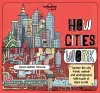 Lonely Planet Kids How Cities Work cover
