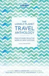 Lonely Planet The Lonely Planet Travel Anthology cover