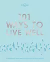 Lonely Planet 101 Ways to Live Well cover