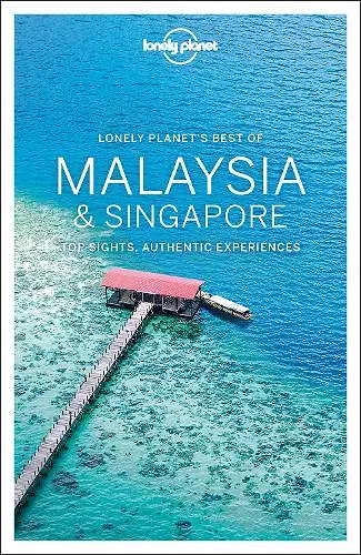 Lonely Planet Best of Malaysia & Singapore cover
