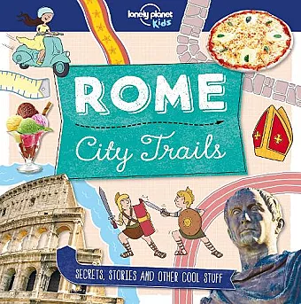 Lonely Planet Kids City Trails - Rome cover