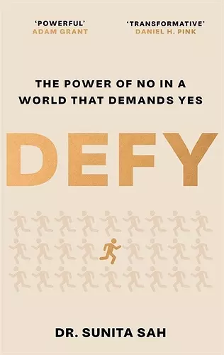 Defy: The Power of No in a World that Demands Yes cover