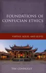 Foundations of Confucian Ethics cover