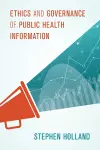 Ethics and Governance of Public Health Information cover