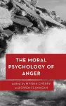 The Moral Psychology of Anger cover