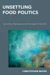 Unsettling Food Politics cover