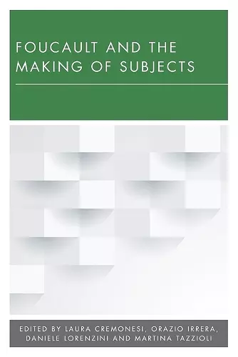 Foucault and the Making of Subjects cover