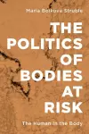 The Politics of Bodies at Risk cover