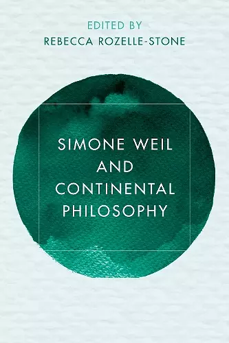 Simone Weil and Continental Philosophy cover