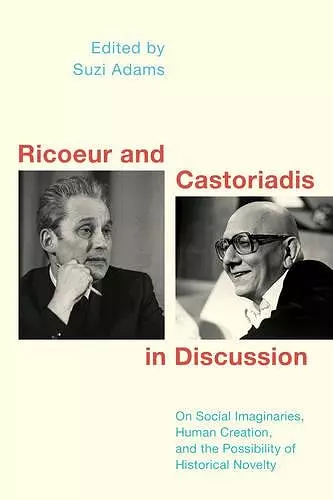 Ricoeur and Castoriadis in Discussion cover