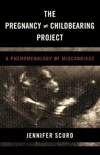 The Pregnancy [does-not-equal] Childbearing Project cover