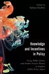 Knowledge and Incentives in Policy cover