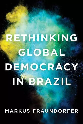 Rethinking Global Democracy in Brazil cover