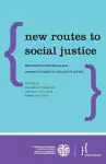 New Routes to Social Justice cover