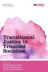 Transitional Justice in Troubled Societies cover