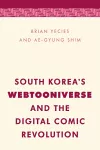 South Korea's Webtooniverse and the Digital Comic Revolution cover