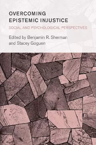 Overcoming Epistemic Injustice: Social and Psychological Perspectives cover