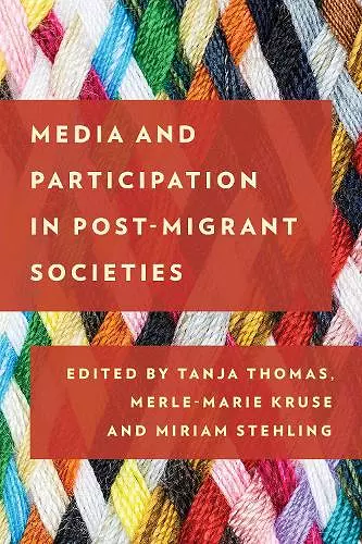 Media and Participation in Post-Migrant Societies cover
