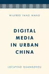 Digital Media in Urban China cover