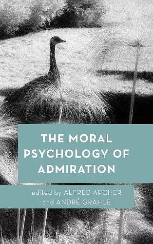 The Moral Psychology of Admiration cover