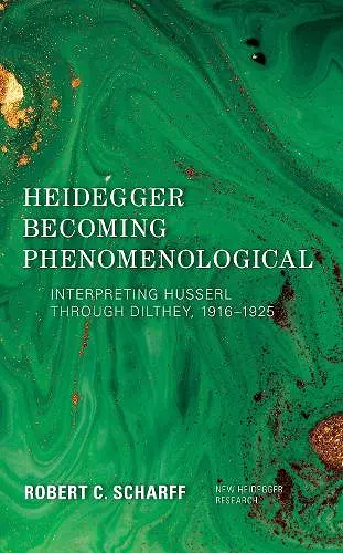 Heidegger Becoming Phenomenological cover