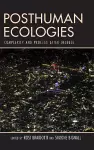 Posthuman Ecologies cover