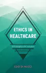 Ethics in Healthcare cover