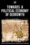 Towards a Political Economy of Degrowth cover