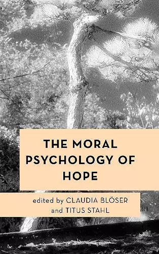 The Moral Psychology of Hope cover