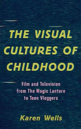 The Visual Cultures of Childhood cover