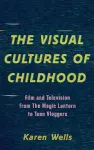 The Visual Cultures of Childhood cover