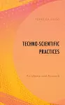 Techno-Scientific Practices cover