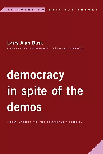 Democracy in Spite of the Demos cover