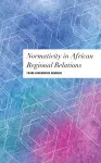 Normativity in African Regional Relations cover