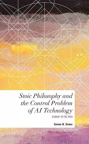 Stoic Philosophy and the Control Problem of AI Technology cover