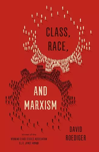 Class, Race, and Marxism cover