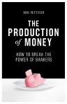 The Production of Money cover