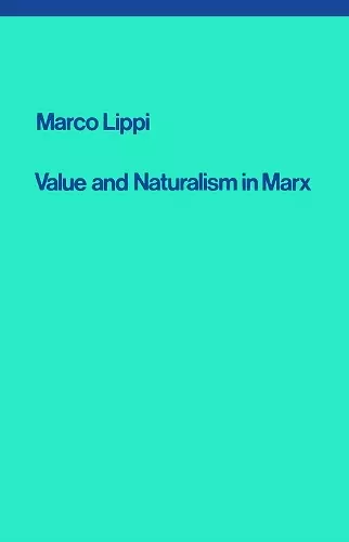 Value and Naturalism in Marx cover